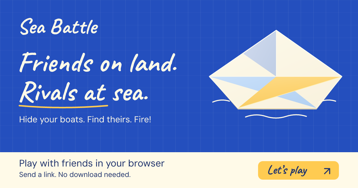 SEA BATTLE: FRIENDS ON LAND. RIVALS AT SEA.
